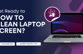 hOW TO CLEAN LAPTOP SCREEN