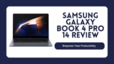 Samsung Galaxy Book 4 Pro Review: A Brutal Reality Check