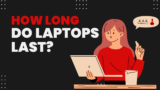 The Great Laptop Lifespan Gamble: Unveiling the Mysteries of Your Digital Workhorse